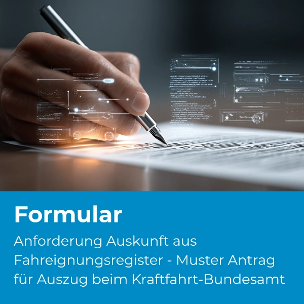 Anforderung Auskunft aus Fahreignungsregister - Muster Antrag für Auszug beim Kraftfahrt-Bundesamt