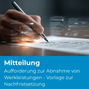 Aufforderung zur Abnahme von Werkleistungen - Vorlage zur Nachfristsetzung - Produktbild