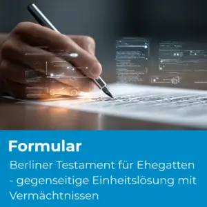 Berliner Testament für Ehegatten - gegenseitige Einheitslösung mit Vermächtnissen & Pflichtteilsregelung - Produktbild