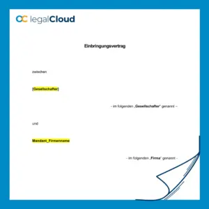 Einbringungsvertrag zur Sacheinlage - Vorlage Kapitalerhöhung GmbH Mustervertrag (180) - Vorschau