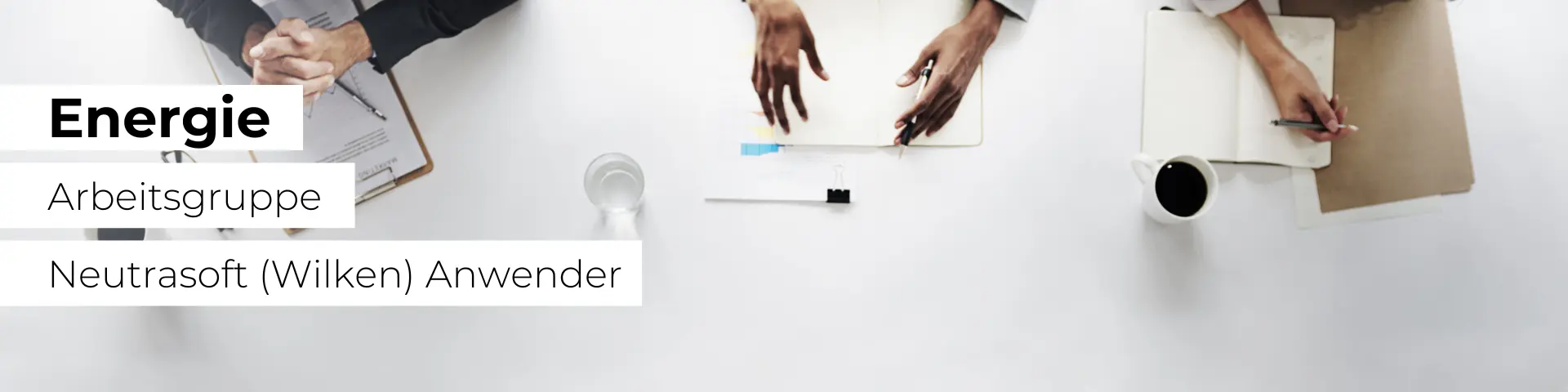 Energie WEB-Arbeitsgruppe zur praxisnahen Umsetzung aktueller Sperrrecht-Themen – Anwender Neutrasoft (Wilken) - 2