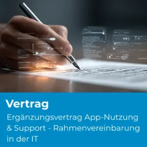 Ergänzungsvertrag App-Nutzung & Support - Mustervertrag für Rahmenvereinbarung in der IT