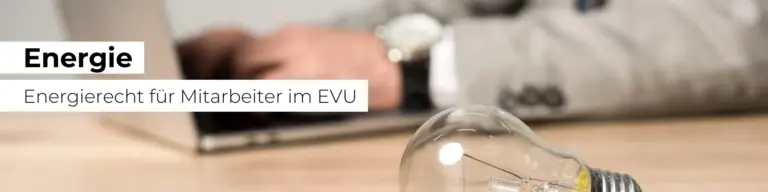 HYBRID-Praxistraining ENERGIERECHT für Mitarbeiter von Energieversorgungsunternehmen - 2