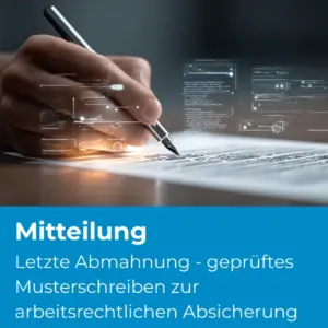 Letzte Abmahnung - geprüftes Musterschreiben zur arbeitsrechtlichen Absicherung (148) - Produktbild