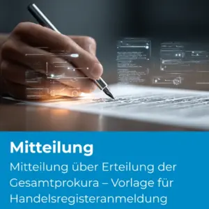 Mitteilung über Erteilung der Gesamtprokura - Vorlage für Handelsregisteranmeldung - Produktbild