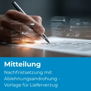 Nachfristsetzung mit Ablehnungsandrohung - Vorlage für Lieferverzug - Produktbild