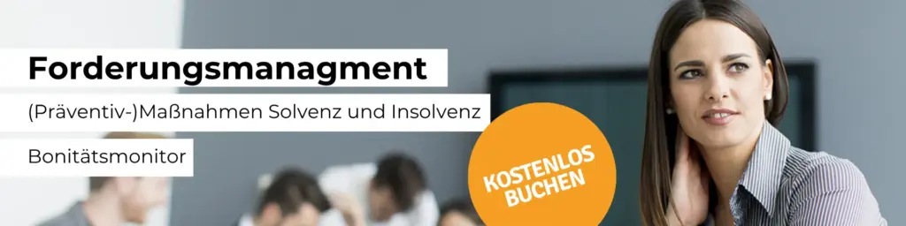 (Präventiv-)Maßnahmen Solvenz und Insolvenz – Bonitätsmonitor - 1
