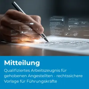 Qualifiziertes Arbeitszeugnis für gehobenen Angestellten - rechtssichere Vorlage für Führungskräfte - Produktbild