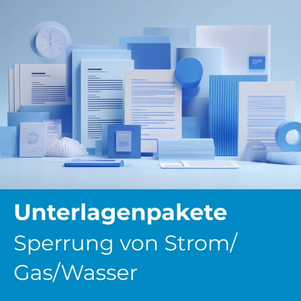 Rechtssichere Unterlagenpakete Sperrung von Strom/Gas/Wasser