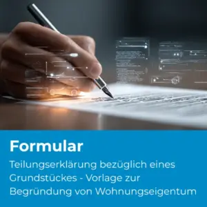 Teilungserklärung bezüglich eines Grundstückes - Vorlage zur Begründung von Wohnungseigentum - Produktbild