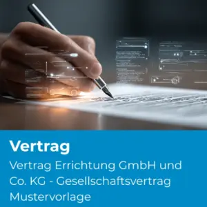 Vertrag Errichtung GmbH und Co. KG - Gesellschaftsvertrag Mustervorlage - Produktbild