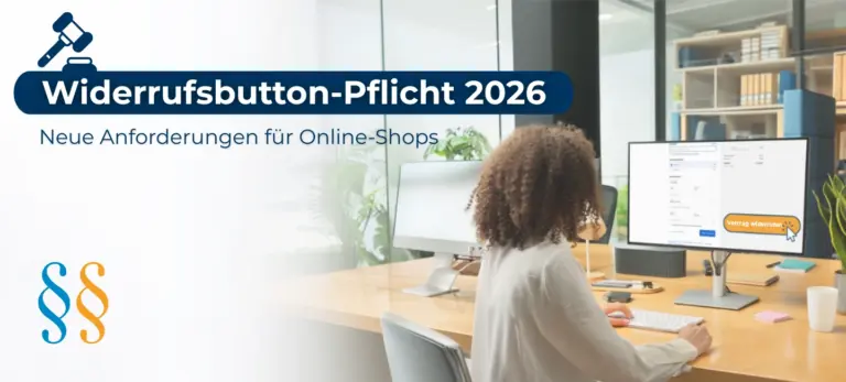 Widerrufsbutton-Pflicht 2026: Was Online-Shops jetzt vorbereiten müssen - 1